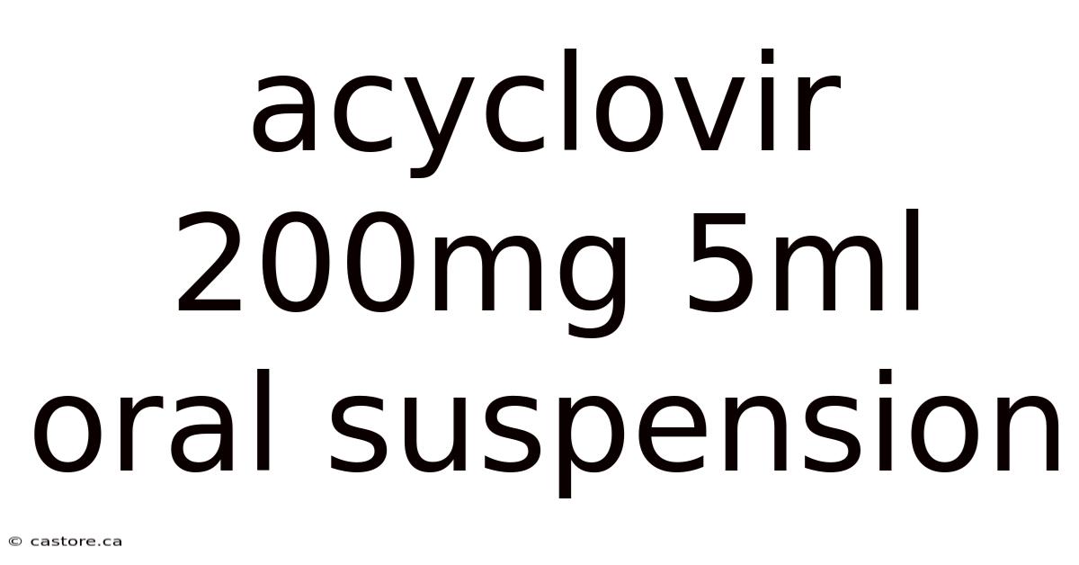 Acyclovir 200mg 5ml Oral Suspension