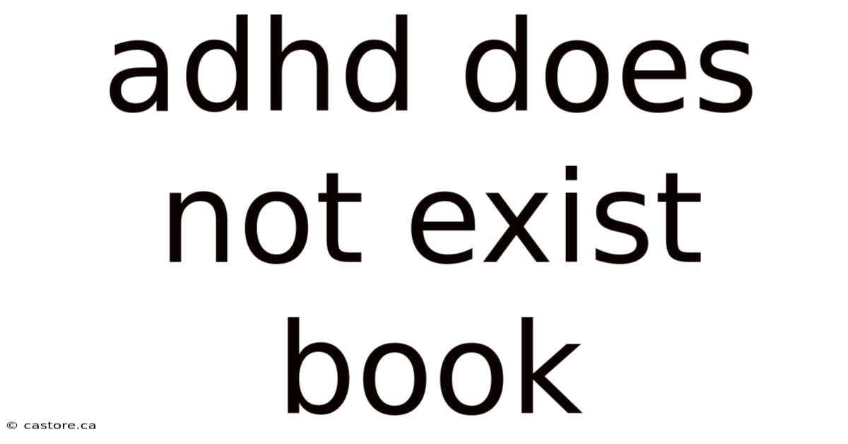 Adhd Does Not Exist Book