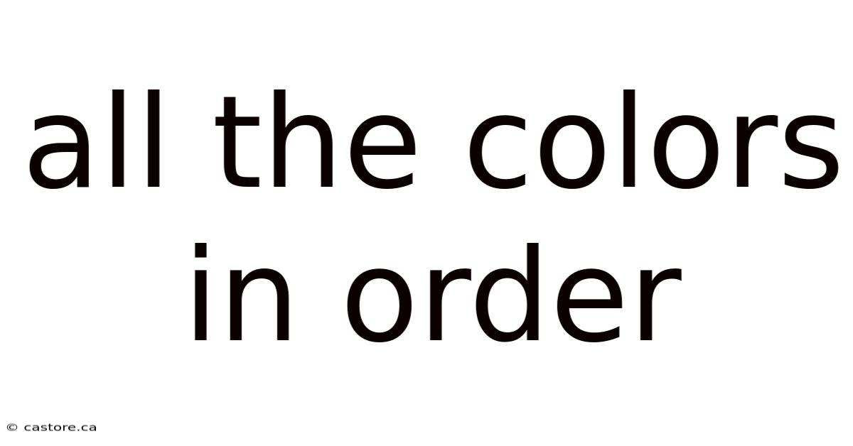 All The Colors In Order