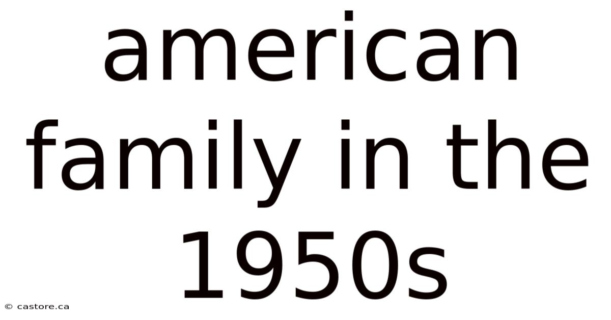 American Family In The 1950s