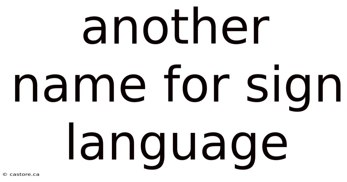 Another Name For Sign Language