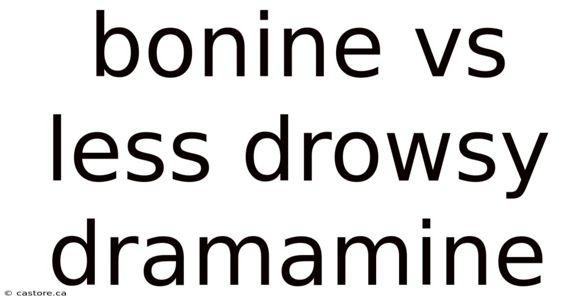 Bonine Vs Less Drowsy Dramamine