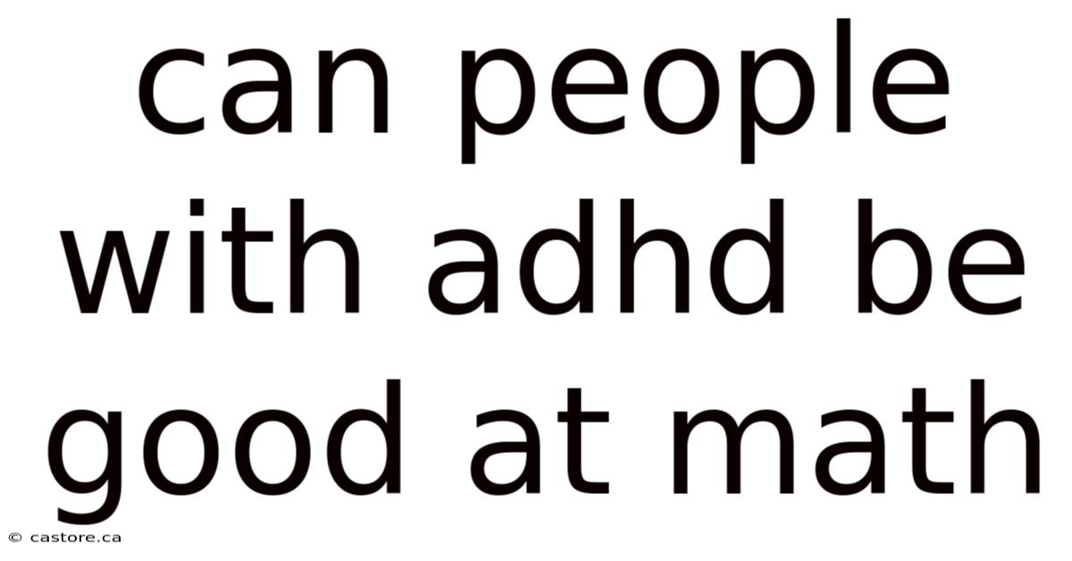 Can People With Adhd Be Good At Math