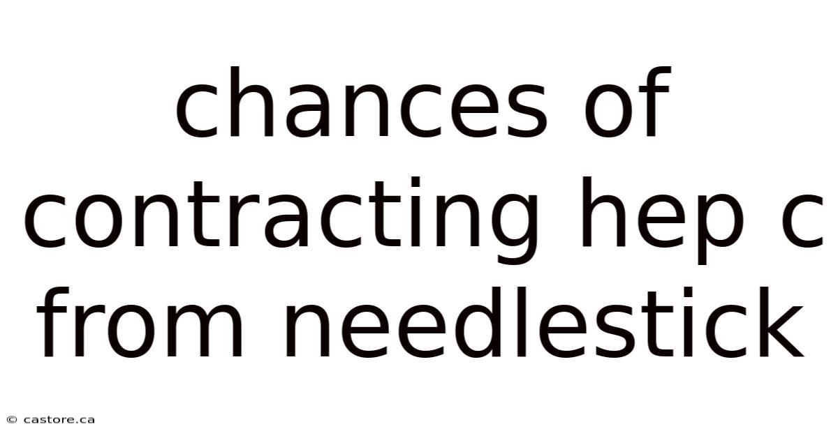 Chances Of Contracting Hep C From Needlestick