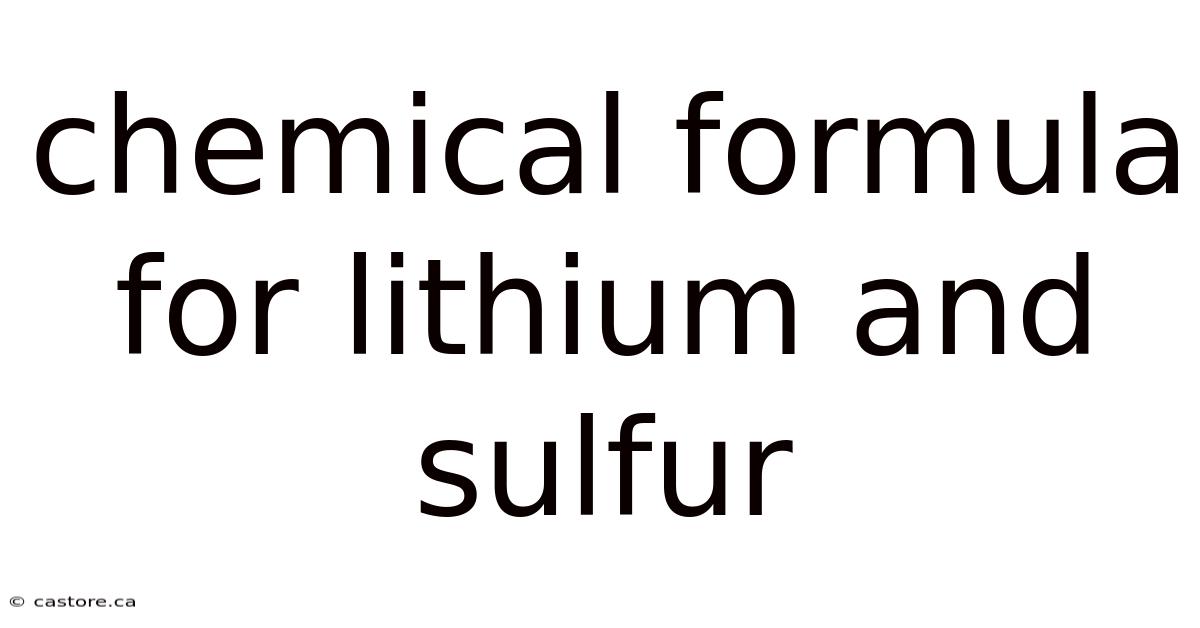 Chemical Formula For Lithium And Sulfur