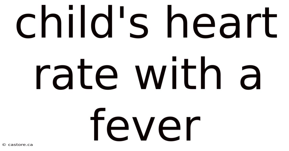 Child's Heart Rate With A Fever
