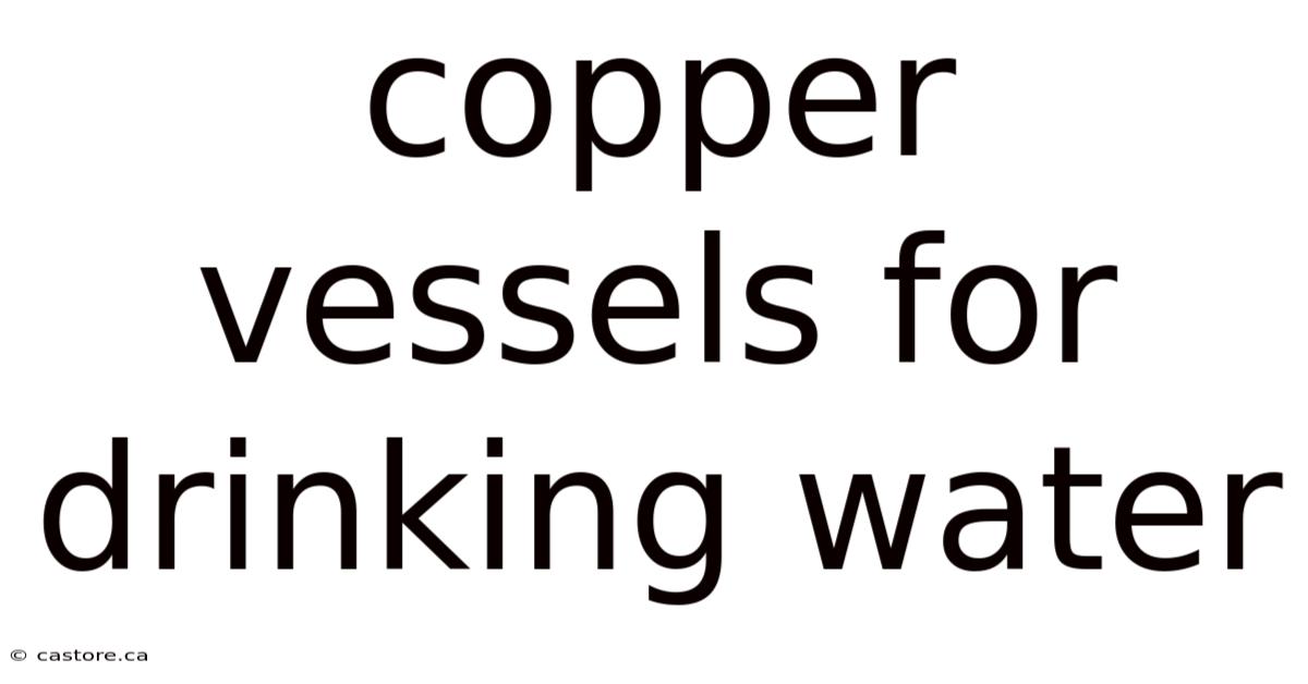 Copper Vessels For Drinking Water