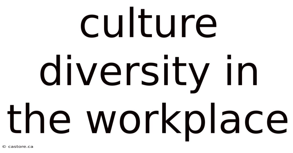 Culture Diversity In The Workplace