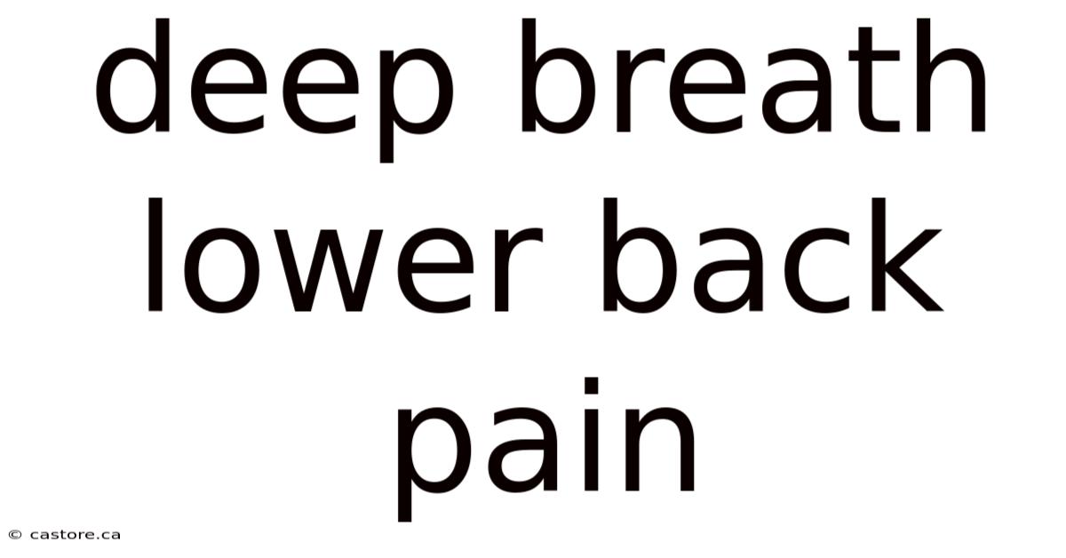 Deep Breath Lower Back Pain