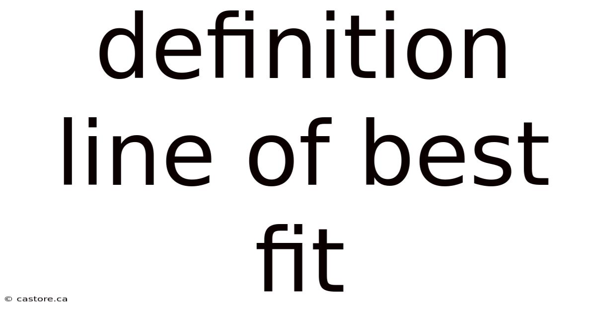 Definition Line Of Best Fit