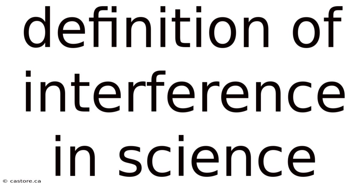 Definition Of Interference In Science