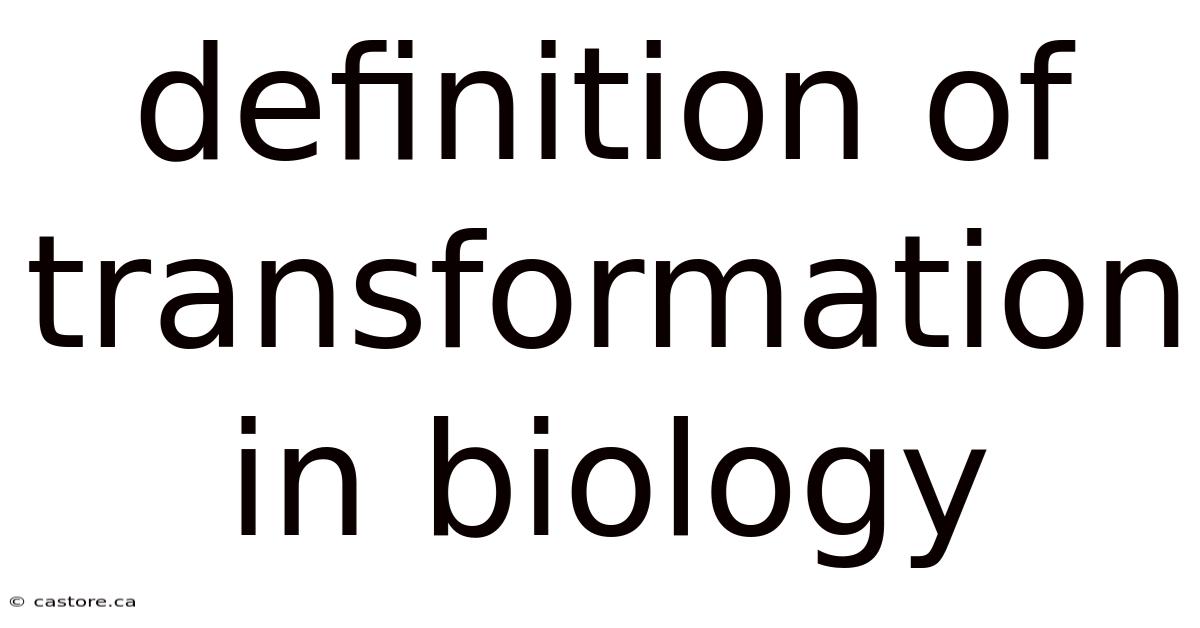 Definition Of Transformation In Biology