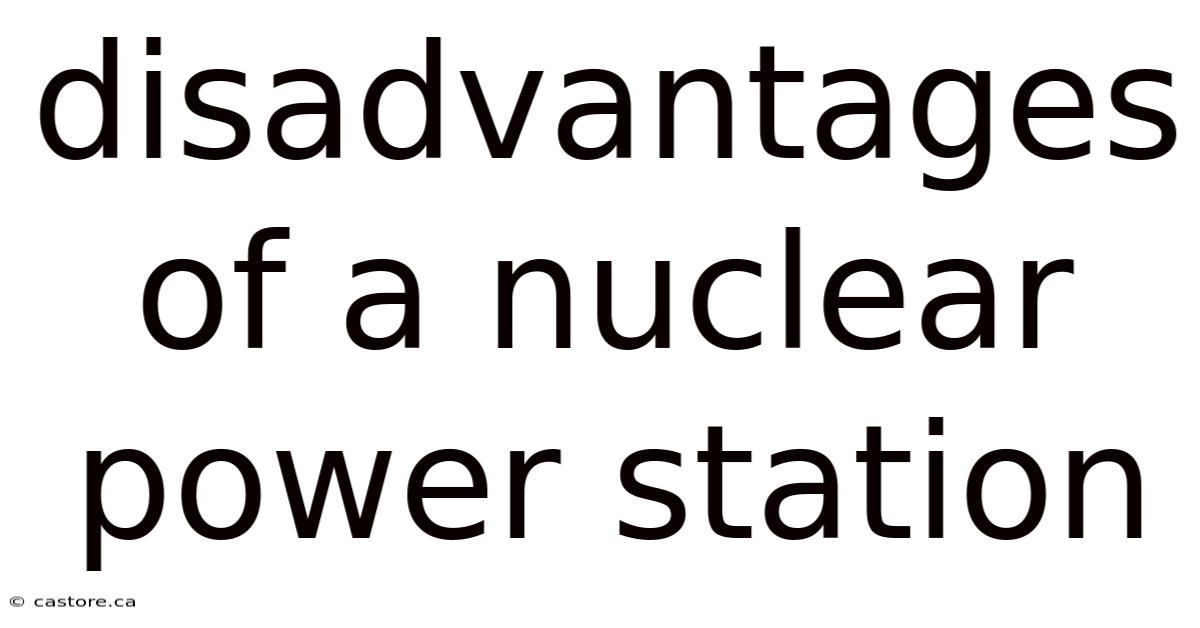 Disadvantages Of A Nuclear Power Station