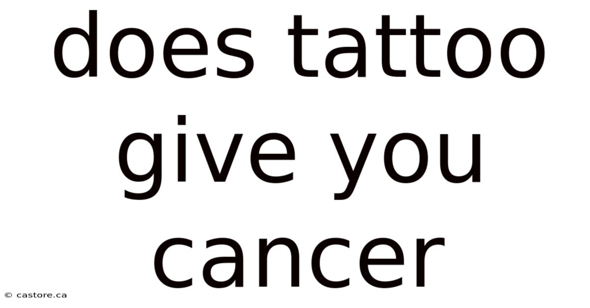 Does Tattoo Give You Cancer