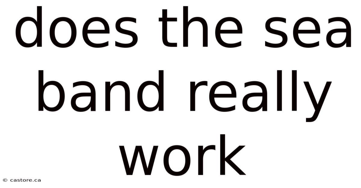 Does The Sea Band Really Work
