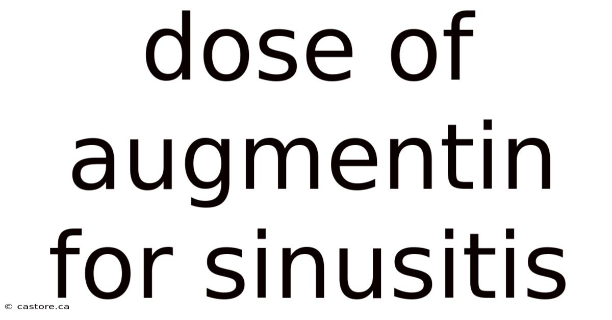 Dose Of Augmentin For Sinusitis