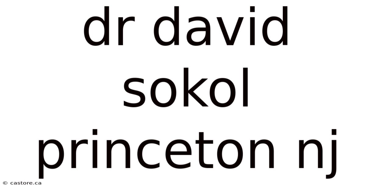 Dr David Sokol Princeton Nj