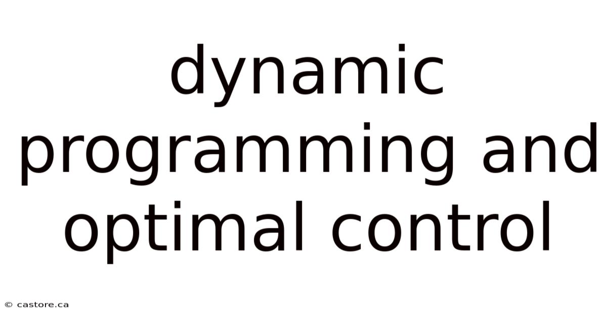 Dynamic Programming And Optimal Control