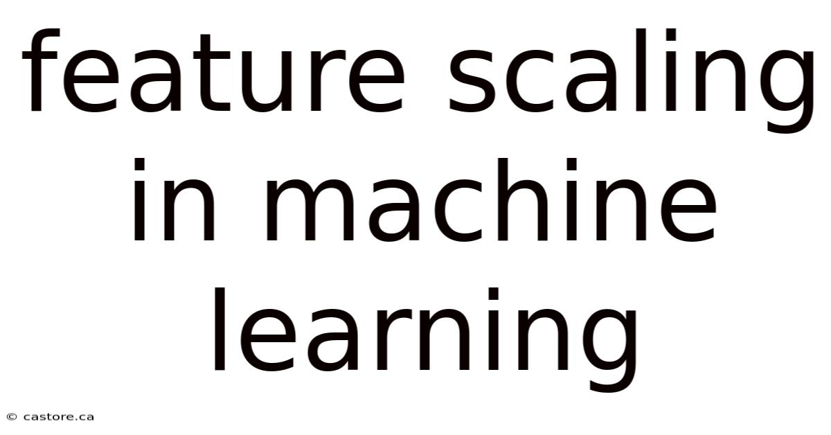 Feature Scaling In Machine Learning