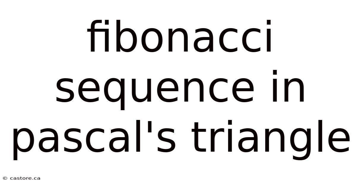 Fibonacci Sequence In Pascal's Triangle
