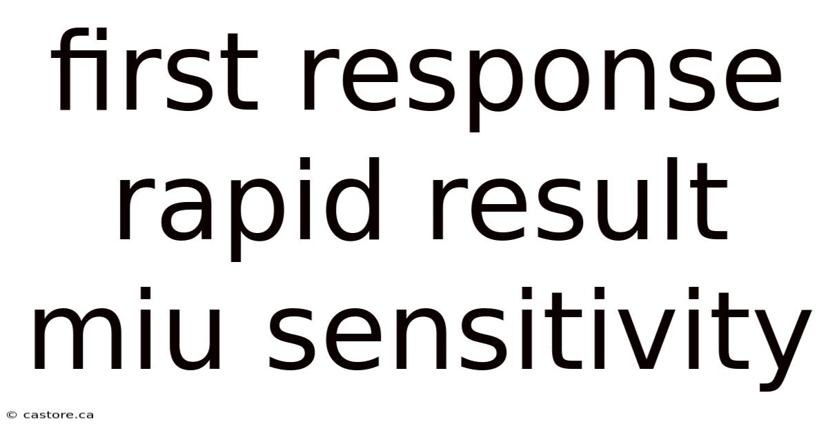 First Response Rapid Result Miu Sensitivity