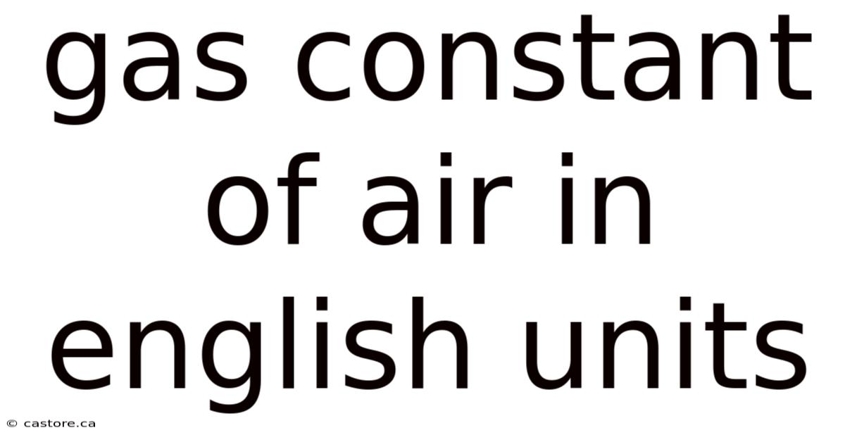 Gas Constant Of Air In English Units