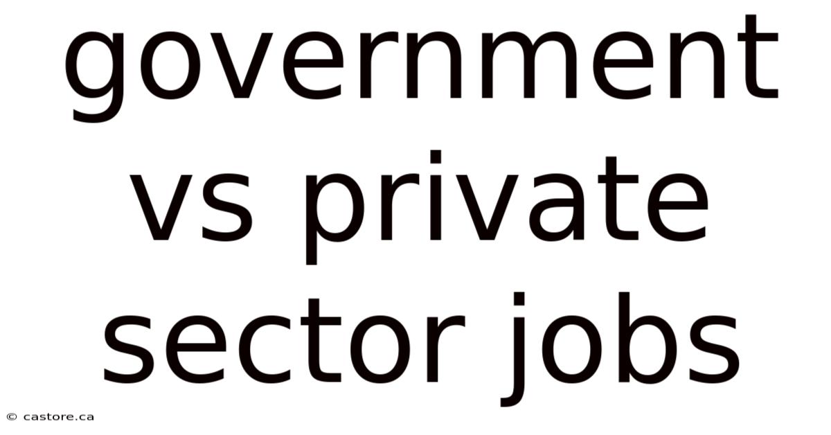 Government Vs Private Sector Jobs