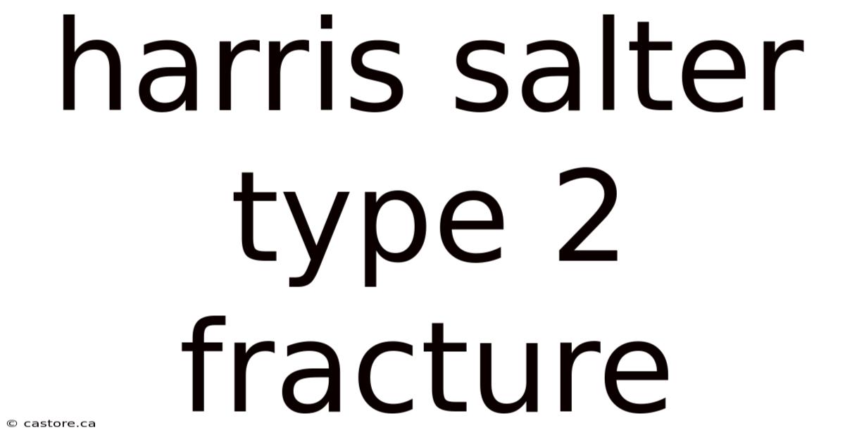 Harris Salter Type 2 Fracture