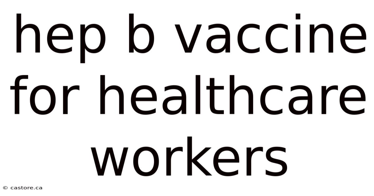Hep B Vaccine For Healthcare Workers