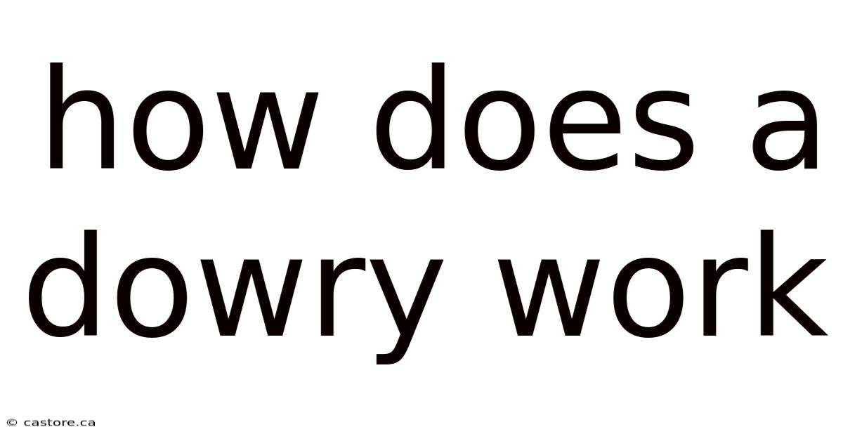 How Does A Dowry Work