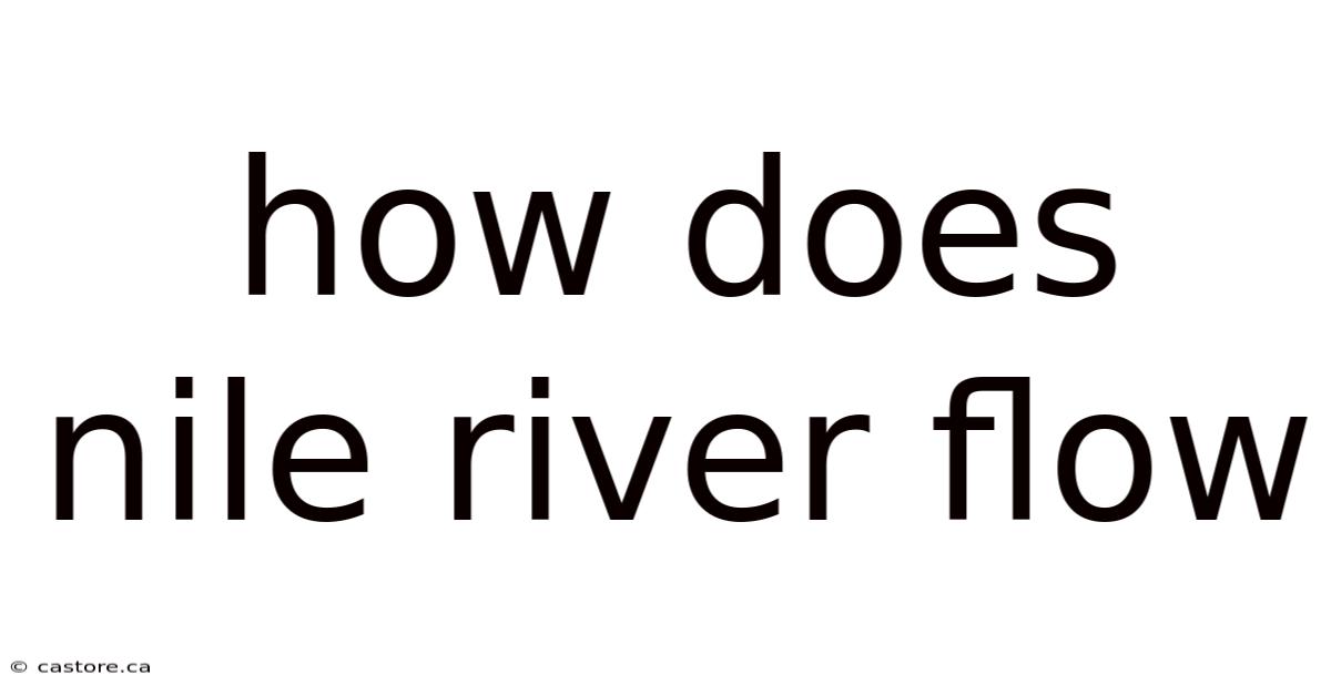 How Does Nile River Flow