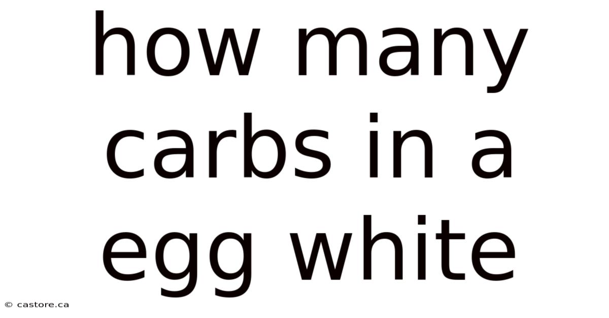 How Many Carbs In A Egg White