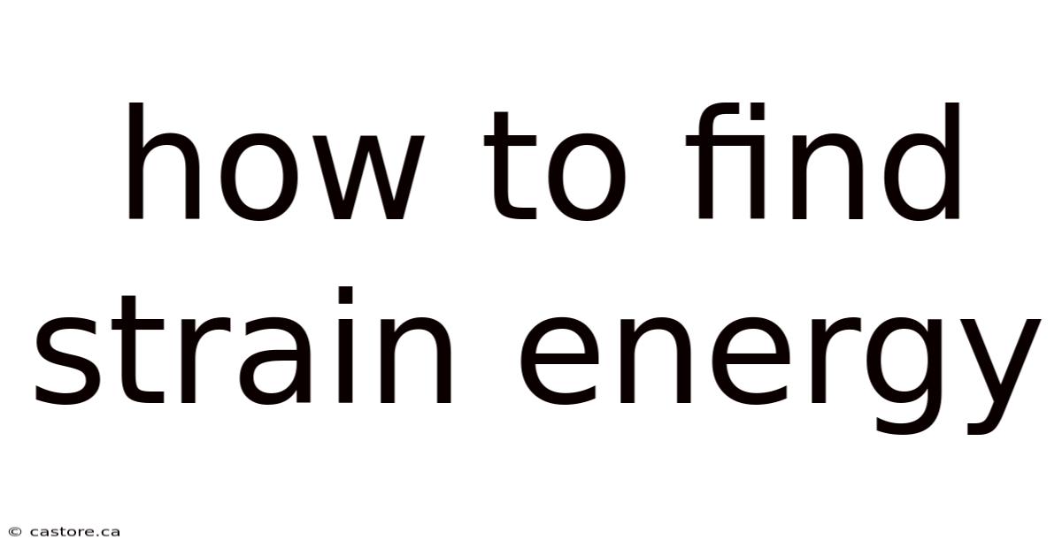 How To Find Strain Energy
