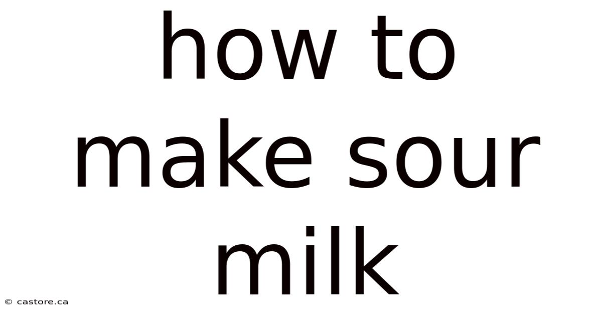 How To Make Sour Milk