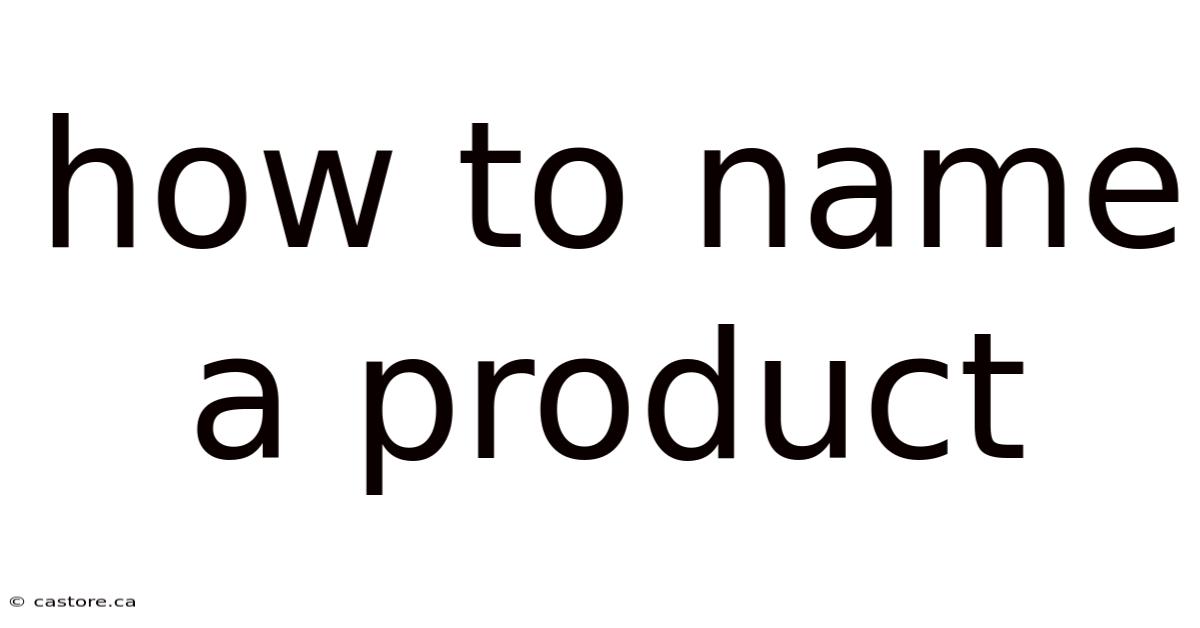 How To Name A Product