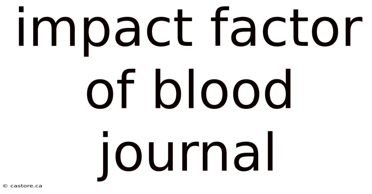 Impact Factor Of Blood Journal
