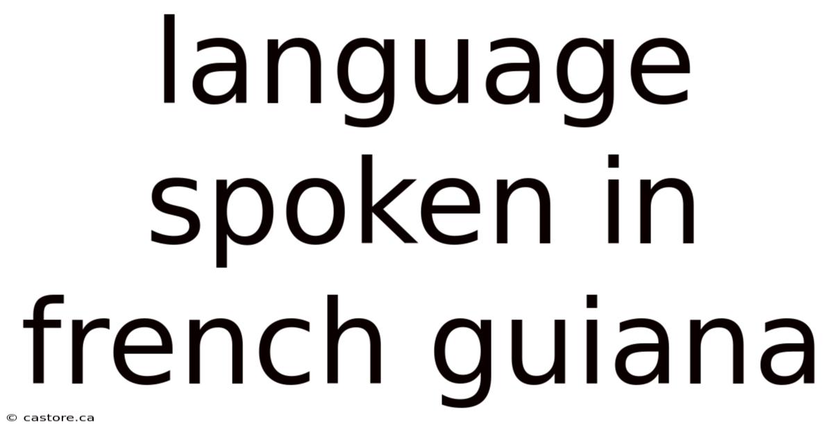 Language Spoken In French Guiana