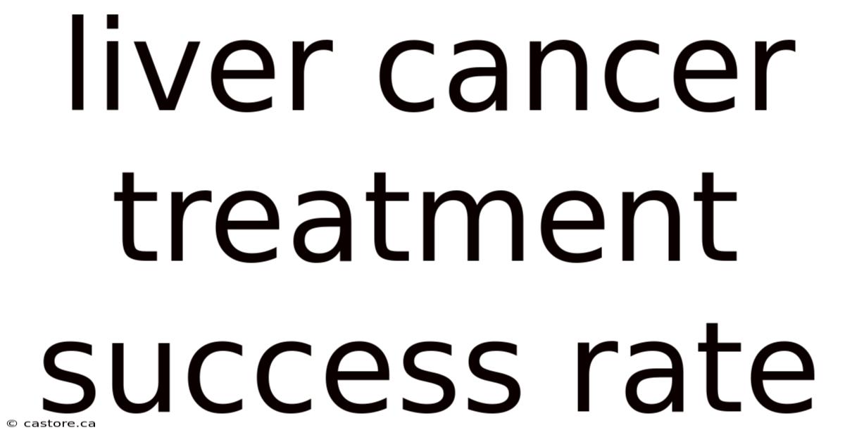 Liver Cancer Treatment Success Rate