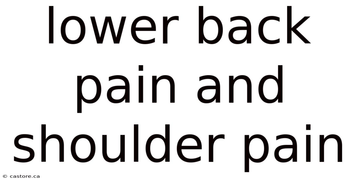 Lower Back Pain And Shoulder Pain