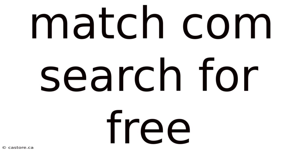 Match Com Search For Free