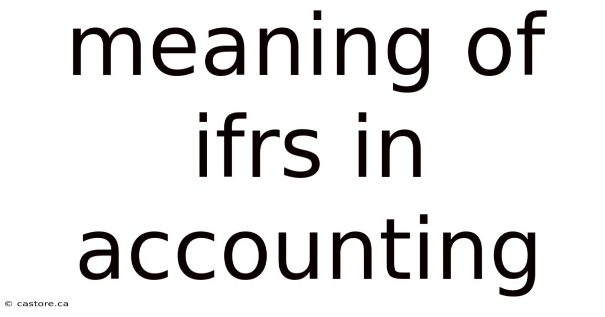 Meaning Of Ifrs In Accounting