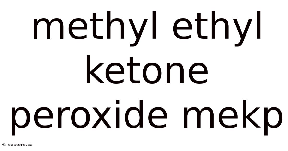 Methyl Ethyl Ketone Peroxide Mekp