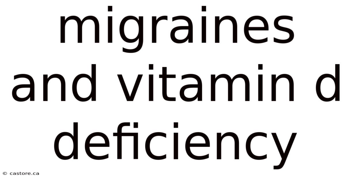 Migraines And Vitamin D Deficiency