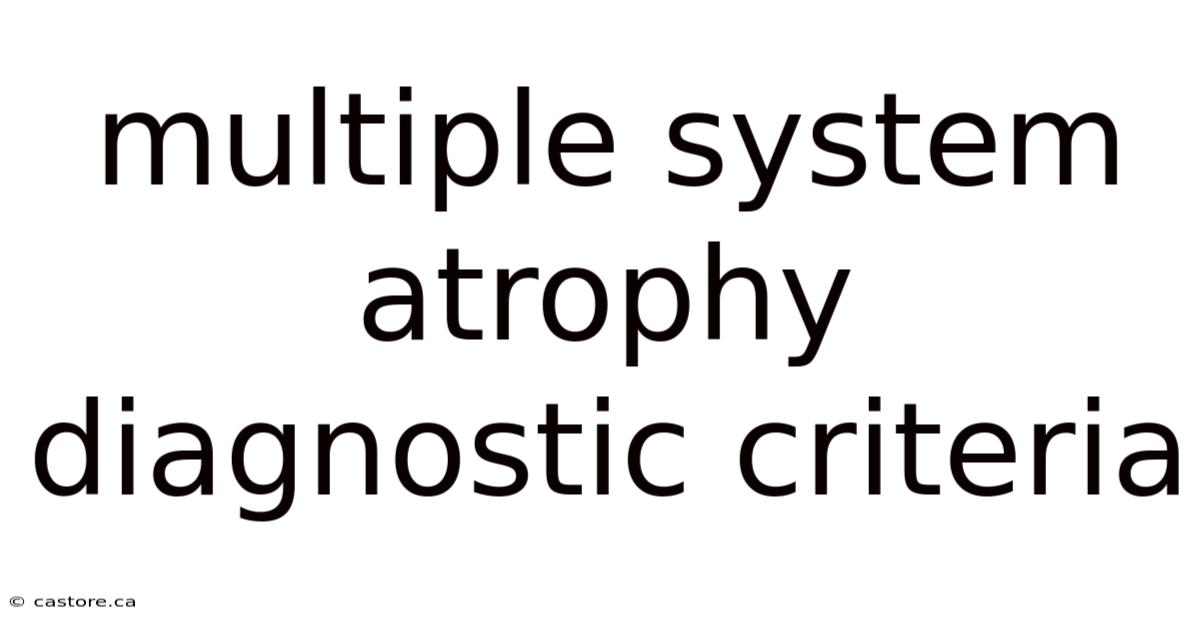Multiple System Atrophy Diagnostic Criteria