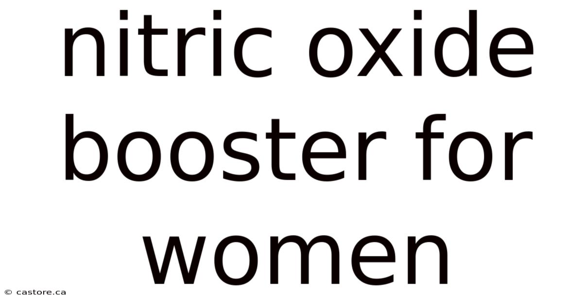 Nitric Oxide Booster For Women