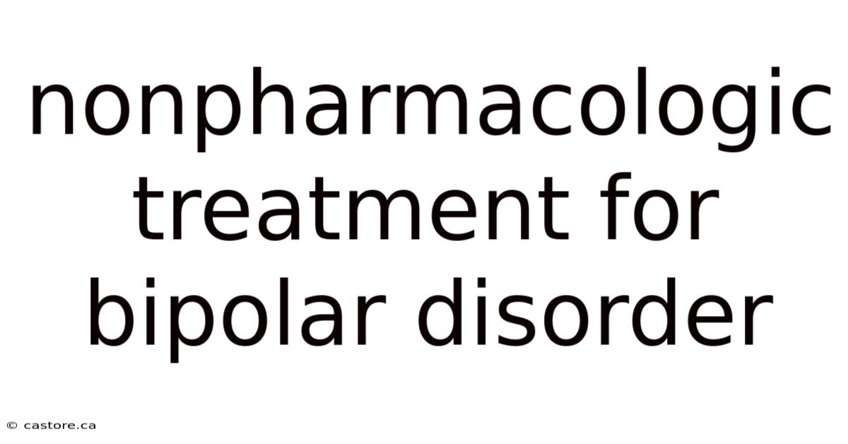 Nonpharmacologic Treatment For Bipolar Disorder