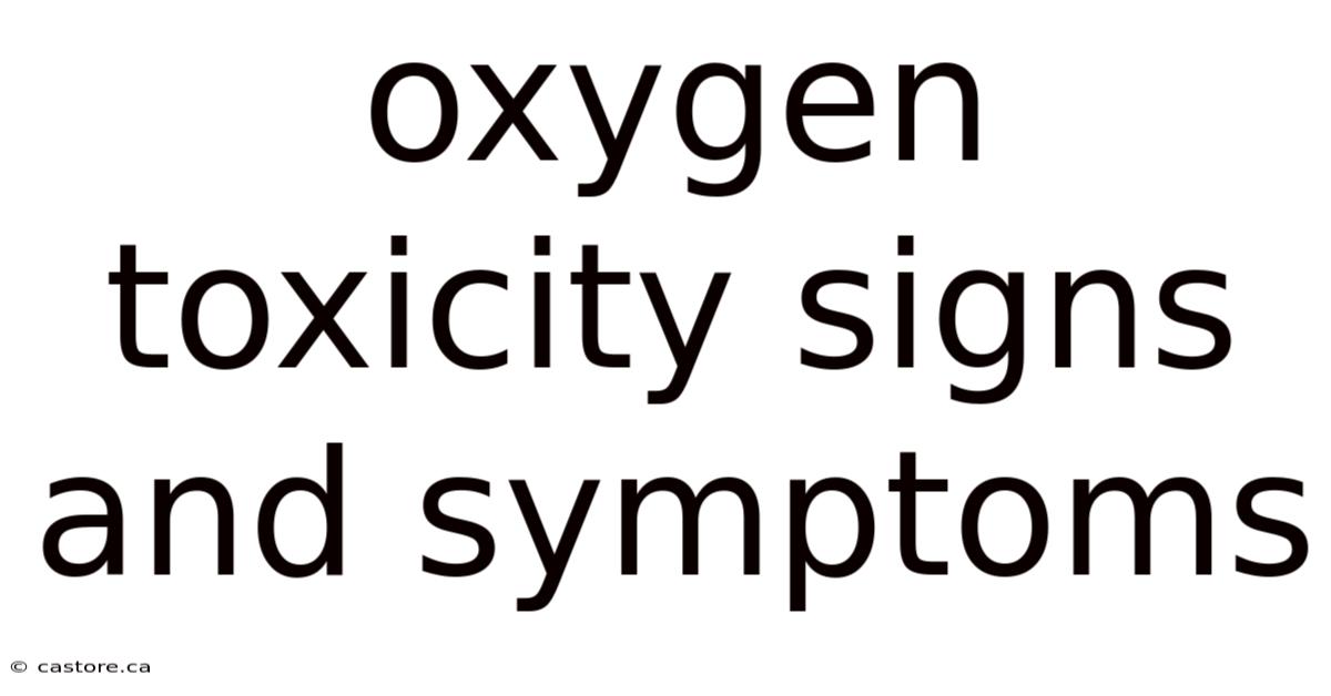 Oxygen Toxicity Signs And Symptoms