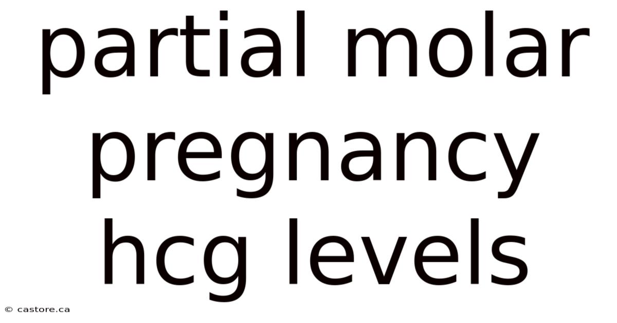 Partial Molar Pregnancy Hcg Levels