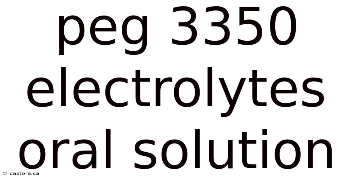 Peg 3350 Electrolytes Oral Solution