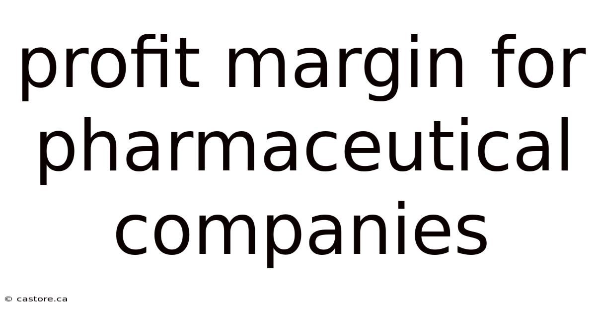 Profit Margin For Pharmaceutical Companies
